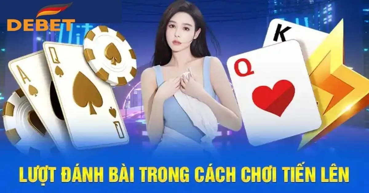 Hướng dẫn cách chơi bài Tiến Lên tại Debet